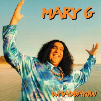Whaddayow - Mary G